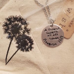 Proverb 17:17 "A friend loveth at all times"